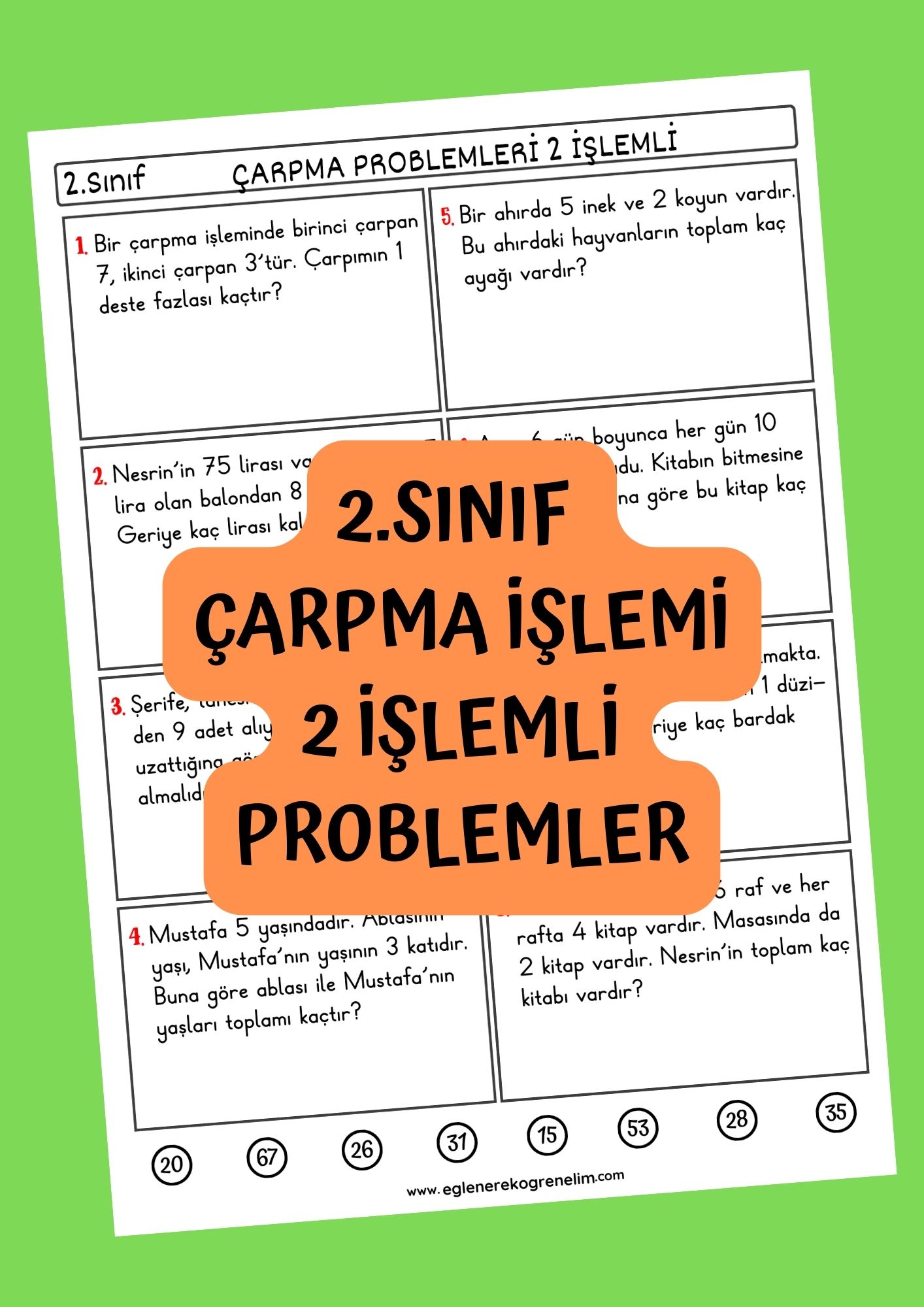 2. Sınıf Çarpma İşlemi Problemleri İki İşlemli