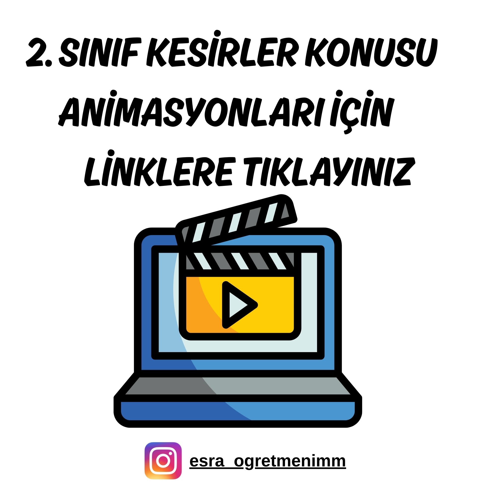 2.Sınıf Kesirler Konu Anlatım Animasyonları İçin TIKLAYINIZ