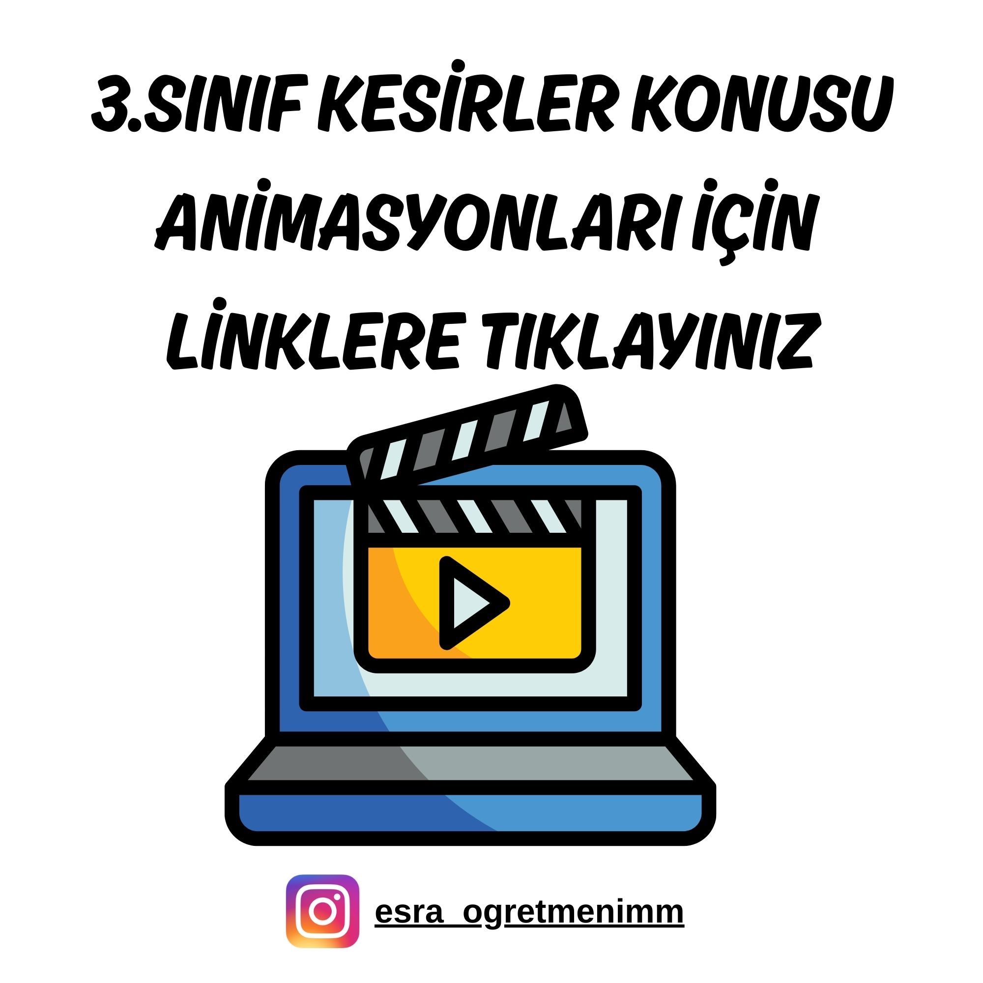 3.Sınıf Kesirler Animasyonları İçin TIKLAYINIZ