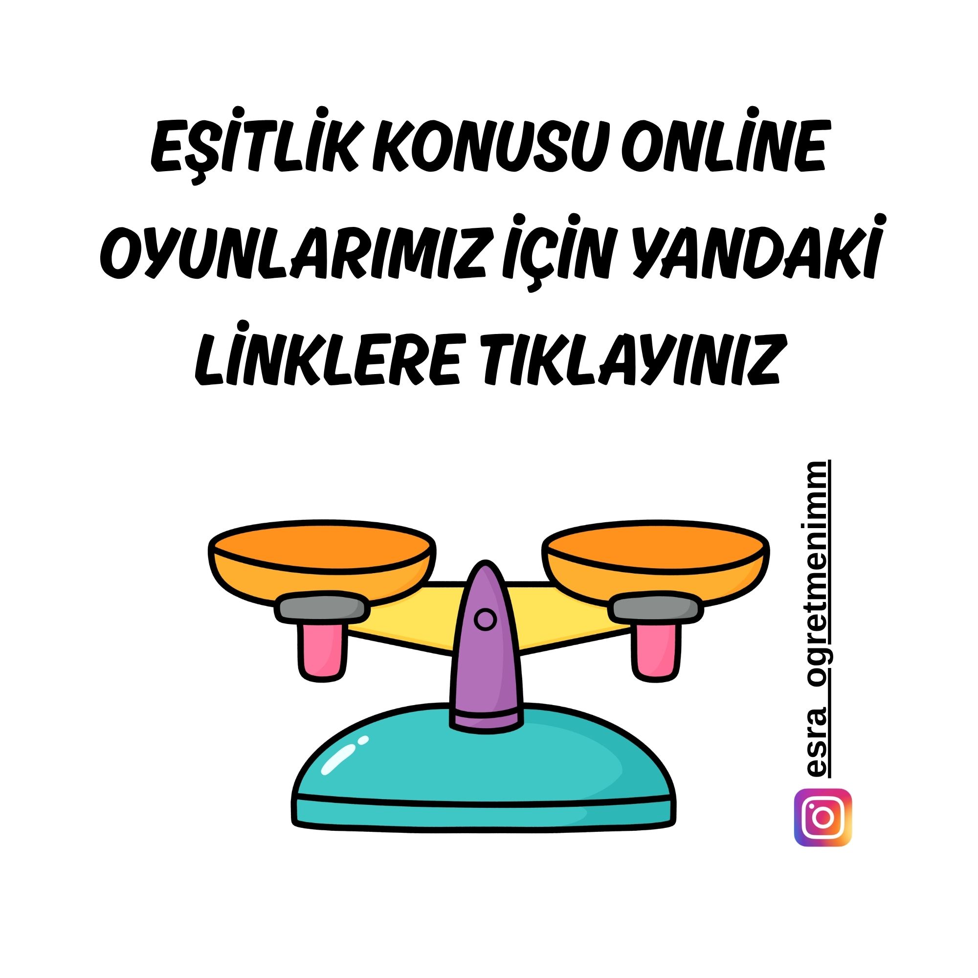 Eşitlik Online Oyunlar İçin TIKLAYINIZ