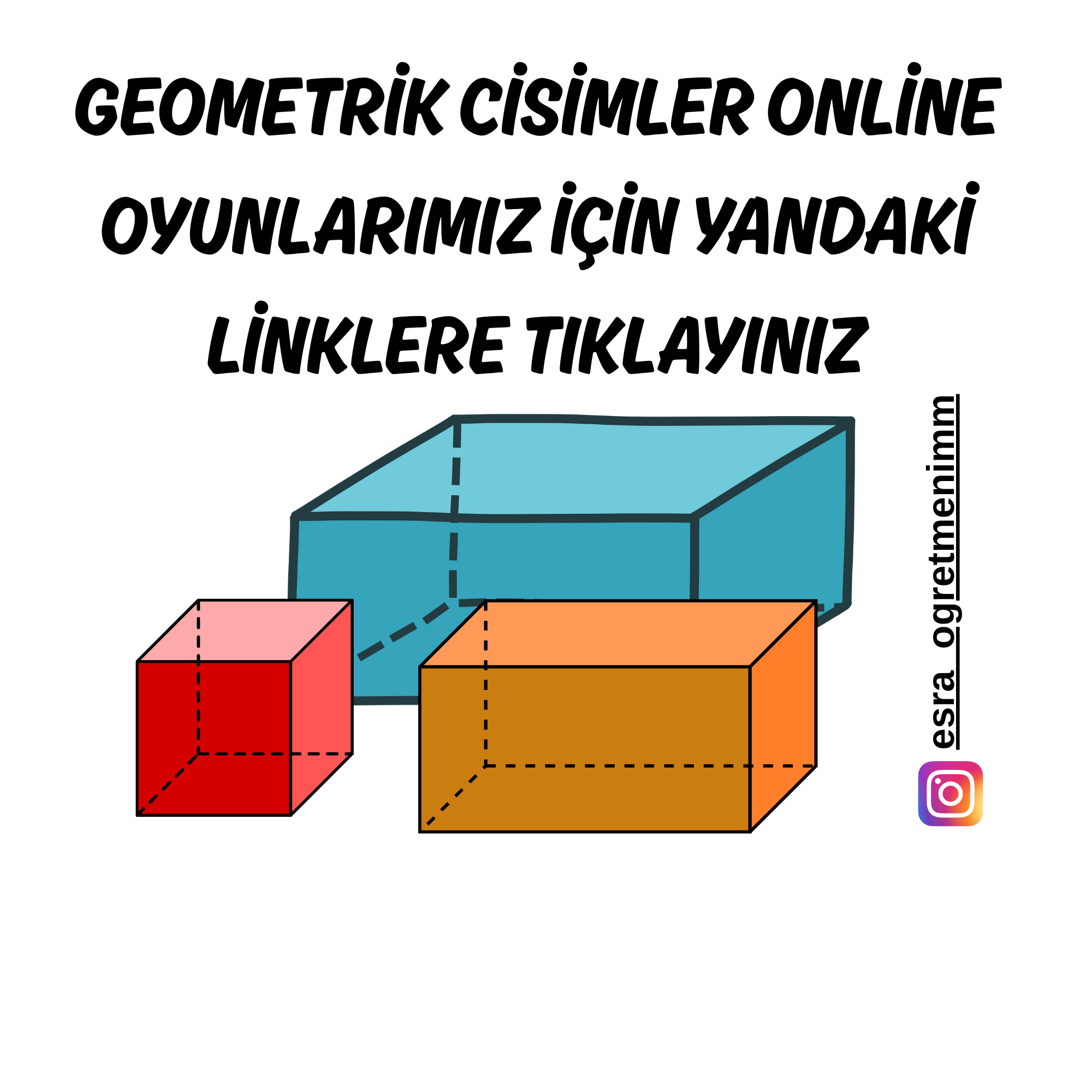 Geometrik Cisimler Oyunları İçin TIKLAYINIZ